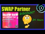 SafeMoon SWAP Partner GLOW Token – 24 Hour Discount!