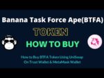 How to Buy Banana Task Force Ape Token (BTFA) Using UniSwap On Trust Wallet OR MetaMask Wallet