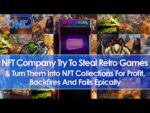 NFT Company Try To Steal Retro Games & Turn Them Into NFT Collections, Backfires & Fails Epically