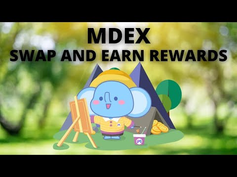 [MDEX] SWAP AND EARN REWARDS