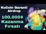Kucoin 100.000$ Kazanma Şansı | Garanti Airdrop Bonus