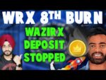🔴 Wazirx 8TH BURN Update | Crypto Indirect Ban In India | Wazirx Deposit Stopped | Crypto News India