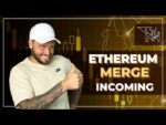 🚨ETHEREUM: MERGE INCOMING!!! What does it mean for the price???