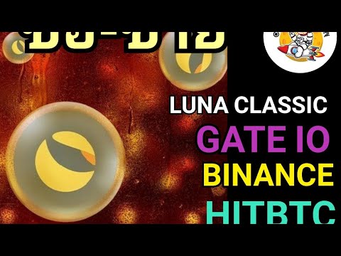 แถลงการณ์ของกระดานแลกเปลี่ยน(Gate.io, Binance.HitBtc) กำหนดวันซื้อ-ขาย Lunacy Luna 2.0 !?
