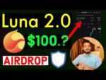 Luna 2.0 Price $100.? || Luna 2.0 Trust Wallet Airdrop || Luna Coin News || Luna Price $25 in Bybit