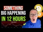 DOGECOIN NEWS !!! SOMETHING BIG HAPPENING IN 12 HOURS !!!
