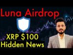 Luna Airdrop Not Received in Trust Wallet || XRP $100 Hidden Beg News || Bitcoin USA Bill News Today