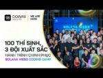 100 thí sinh, 3 đội xuất sắc – Đường lên đỉnh Solana Web3 Coding Camp