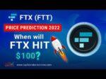 FTX (FTT) Token Price Prediction 2022 – When will FTX hit $100?