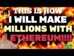 I AM GOING TO MAKE MILLIONS OFF OF ETHEREUM THIS WAY!!!