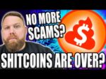 SHITCOINS ARE DONE? NO MORE SCAMS, RUGS, AND SHADY DEVELOPERS? JUST LOOK…