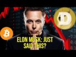 Elon Musk: IS EVERYONE Lying?? Could We See A BIGGER Crash Is Coming For Dogecoin & Bitcoin??
