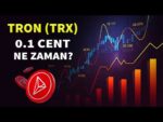 TRON (TRX) 0.1 CENT Mİ GELİYOR?