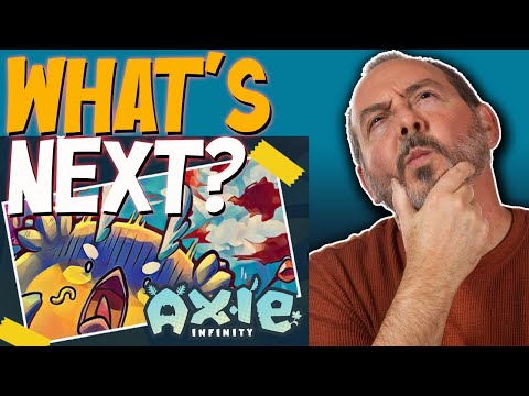 WHAT IS NEXT FOR AXIE? | Axie Infinity | Update