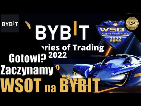 WSOT 2022 na Bybit | CZAS START⏱ | World Series of Trading