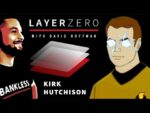 Resilient DeFi with Kirk Hutchison | Layer Zero