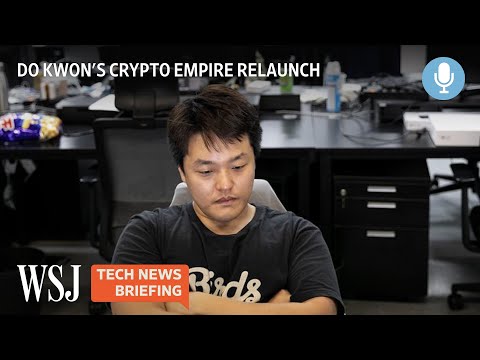 Luna and Terra Creator Do Kwon Plans a Crypto Comeback | WSJ