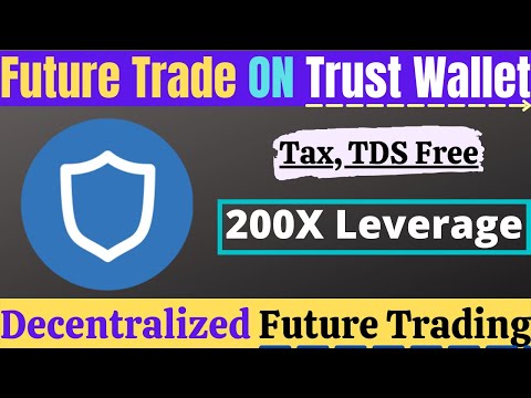 TDS Tax Saving- Trust Wallet पर Future Trading कैसे करे | How To Future Trading ON Trust Wallet App
