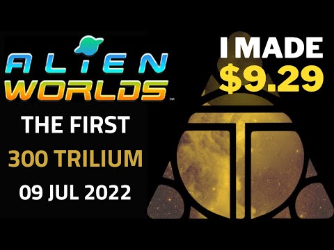 Alien Worlds Tutorial – How I made $9.29 by mining my first 300 Trilium (TLM) in Alien Worlds crypto