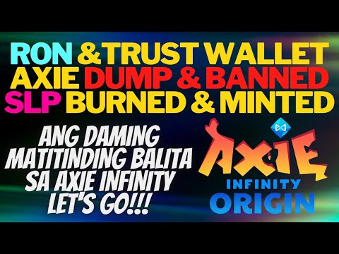 Axie Infinity RON and Trust Wallet with Bonus Content Axie Dump and Banned
