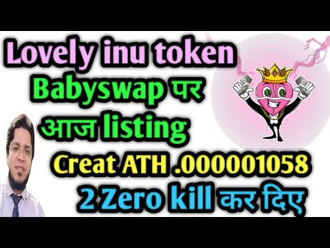 Lovely Inu Babyswap listing / next 100X Gem / #lovelyinufinance #babydoge #lovely  #BabyDogeCoin