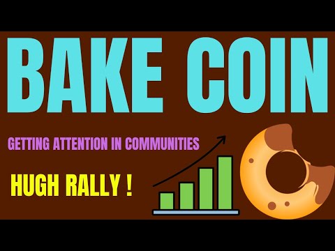 BAKE COIN GETTING ATTENTION IN COMMUNITIES ! BAKE COIN LATEST CHART ANALYSIS!BAKE TECHNICAL ANALYSIS