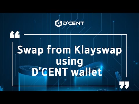 D’CENT Wallet: Guide – Swap from Klayswap using D’CENT wallet