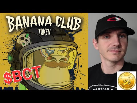 $BCT – BANANA CLUB TOKEN CRYPTO COIN ALTCOIN HOW TO BUY NFT NFTS BSC ETH BTC NEW BCT APE APES MONKEY