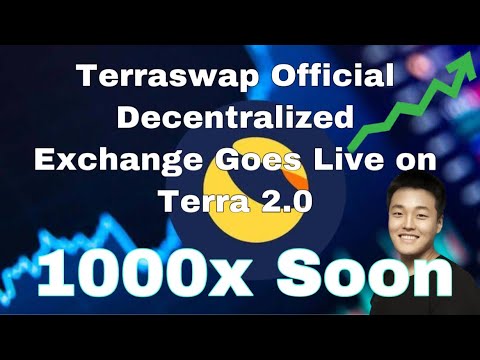 Terraswap Official  DecentralizedExchange Goes Live on Terra 2.0 1000x This Week!!