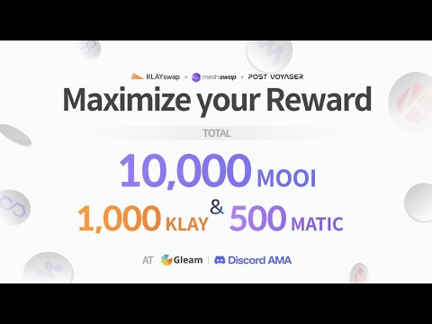 KLAYswap X MOOI Airdrop Total Reward: 10,000 MOOI & 1,000 KLAY & 500 MATIC For 150 Winners