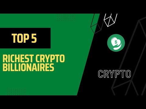 Top 5 Crypto Billionaires (Richest)