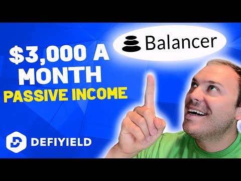 Ultimate Balancer Guide ($3,000/Month in Passive Income) Yield Farming