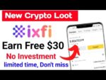 🔥$30 Instant Withdrawal Airdrop | New Crypto Loot | Binance New Offer | Ixfi Exchange Airdrop
