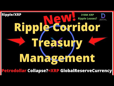 Ripple/XRP-Ripple NEW Payment Corridor/Treasury Flows,Petrodollar Collapse=XRP/GlobalResrveCurrency?
