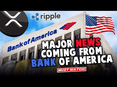 Ripple XRP News – BREAKING! MAJOR NEWS COMING OUT OF BANK OF AMERICA! EX-EMPLOYEE REVEALS THE PLANS