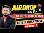 What is Crypto Airdrop? | How to get free airdrop ? | Crypto currency full course | EP :- 8