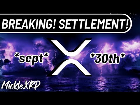 XRP *BOOM! Settlement September! * 🚨 HUGE! 💥Must SEE END! 💣OMG!