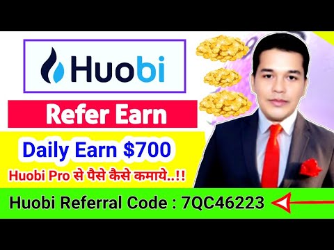Huobi global 700$ bonus | huobi pro se paise kaise kamaye | huobi referral code huobi refer and earn