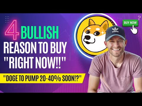 “URGENT!” – 4 REASONS TO BUY DOGE “RIGHT NOW!!” 20%-40% PUMP INCOMING? (DOGECOIN PRICE PREDICTION)