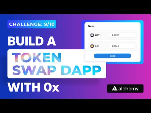 9. Build a Token Swap Dapp With 0x API | Road To Web3