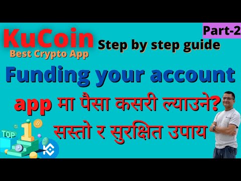 [Part-2] KuCoin – Different ways of funding your account & transfer funds