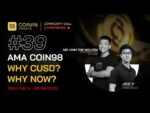 Community Call #39 Vì sao Coin98 phát triển CUSD? Vì sao trong thời điểm này?