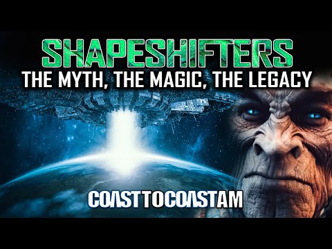 The History of ‘SHAPESHIFTERS’… Who Are They & How Do They Shapeshift? – COAST TO COAST AM 2022