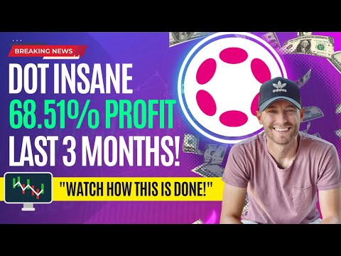 INSANE (68.51% PROFIT) ON POLKADOT IN LAST 3 MONTHS! (WATCH HOW THIS IS DONE) POLKADOT ANALYSIS.