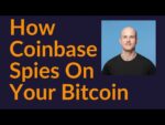 How Coinbase Spies On Your Bitcoin (And What To Do About It)