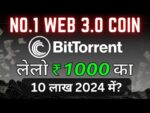 BitTorrent Coin 1000X in 2024? Bittorrent Coin News Today | BTT Coin Future