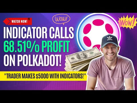 INDICATOR CALLS 68.51% PUMP ON POLKADOT! (DOT PRICE PREDICTION) “I’M UP $5K IN THE LAST TWO WEEKS!”