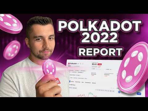 Polkadot 2022 Report – Full Blockchain Analysis