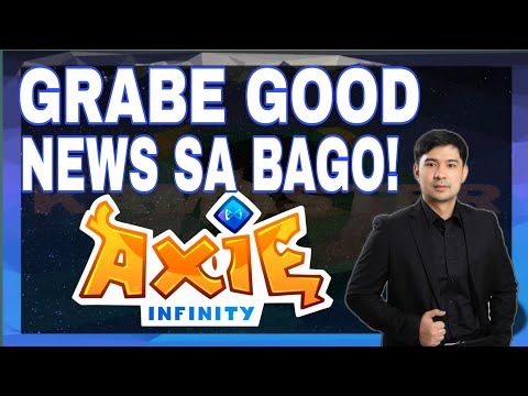 GRABE GOOD NEWS SA MGA BAGO | AXIE INFINITY  | TAPOS CRYPTO NEWS BABALA ULIT! #axienews #cryptonews