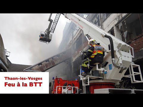 Incendie à la BTT à Thaon-les-Vosges